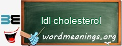 WordMeaning blackboard for ldl cholesterol
